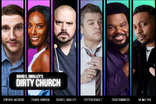 Dirty Church with David C. Smalley, Patton Oswalt, Craig Robinson, Zainab Johnson, Jeremiah Watkins, Na'im Lynn, and SPECIAL GUEST