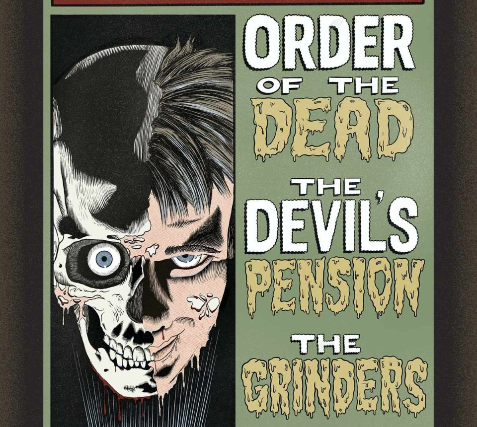 Order of the Dead, The Devil's Pension, The Grinders