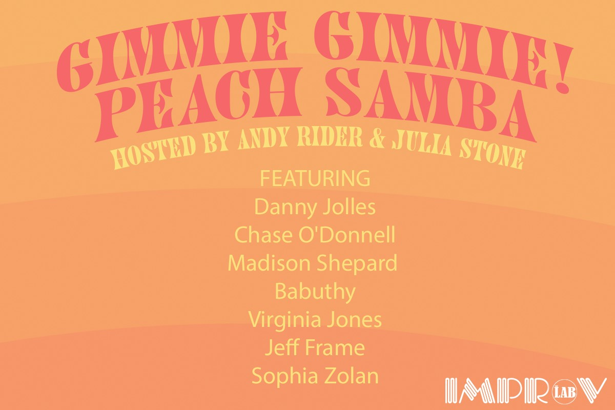 Gimmie Gimmie Peach Samba ft. Andy Rider, Julia Stone, Jeff Frame, Madison Shepard,  Sophia Zolan, Chase O’Donnell, Virgina Jones, Lukas Arnold, Babuthy, & Danny Jolles