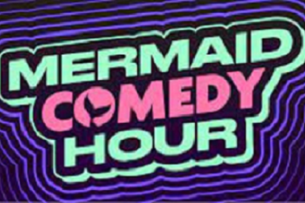 Mermaid Comedy Hour ft. Valerie Tosi, Jackie Kashian, Sierra Katow, Pink Foxx, Sammy Weiser, Liz Blanc, Kari Assad, Joleen Lunzer & more TBA!