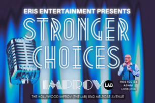 Stronger Choices ft. Adam Lieblein & more TBA!