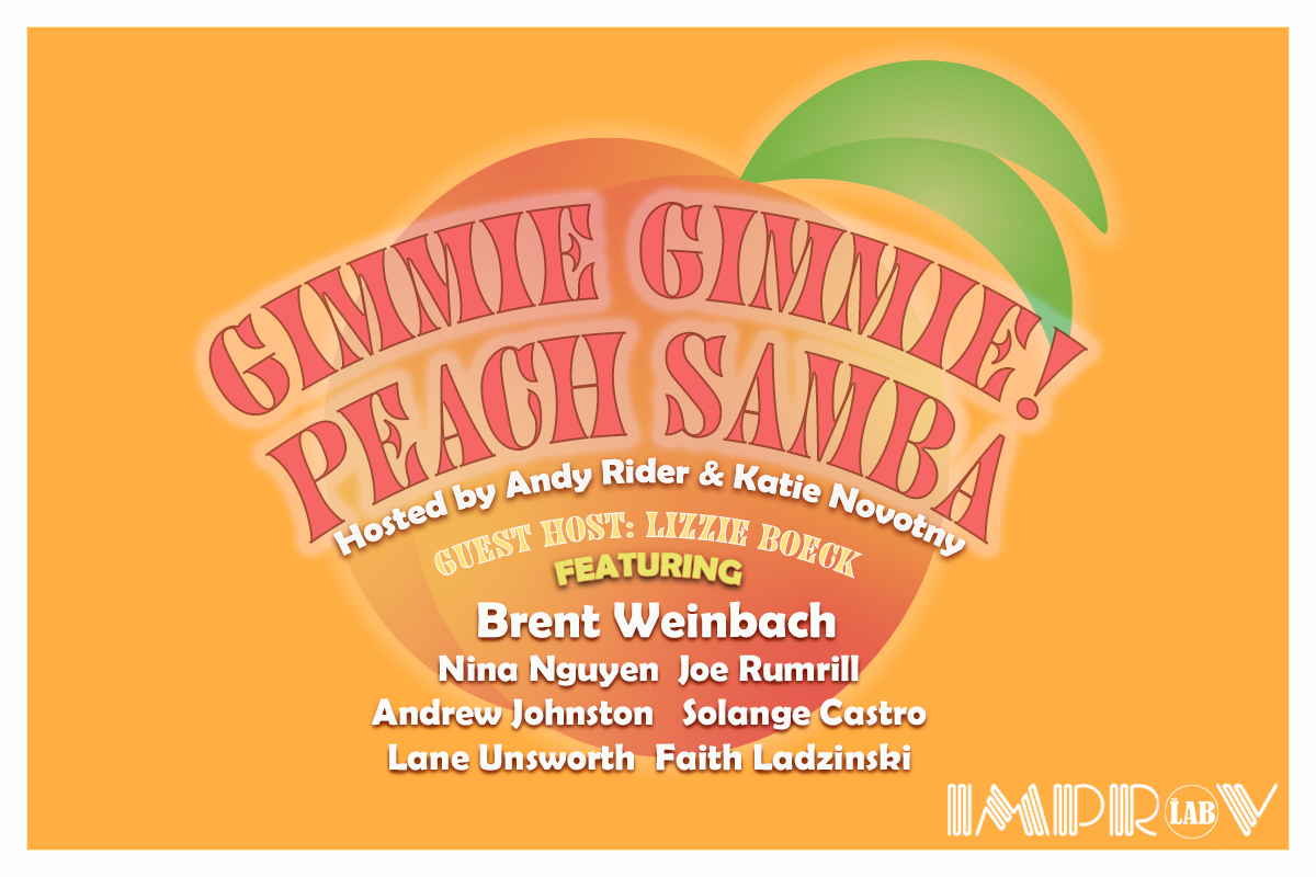 Gimmie Gimmie Peach Samba! ft. Brent Weinbach, Nina Nguyen, Joe Rumrill, Andrew Johnston, Solange Castro, Lizzie Boeck, Lane Unsworth, Faith Ladzinski