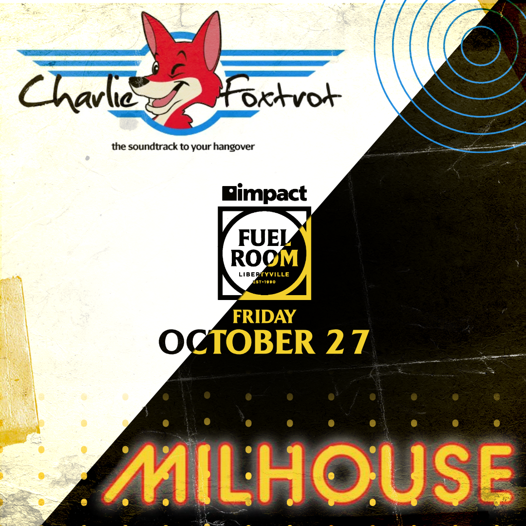 Local Legends: Milhouse & Charlie Foxtrot show poster