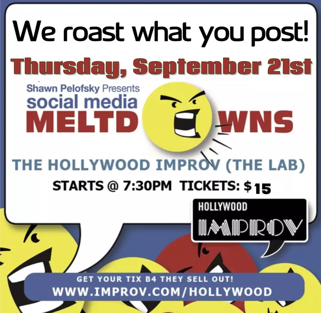 Social Media Meltdowns ft. Shawn Pelofsky, Mindy Sterling, Teddy Margas, Kyle Ploof, Feraz Ozel, Samantha Hale, Matthew Moore, Trish Suhr, Kimberly Lewis, Jennie McNulty, Scott Blugrind