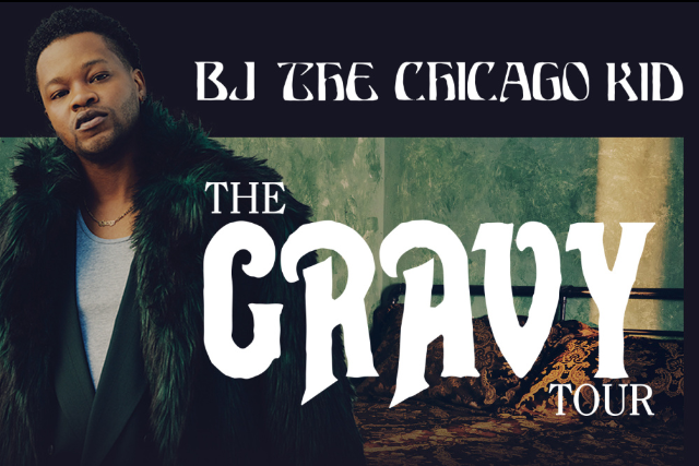 BJ The Chicago Kid - The Gravy Tour