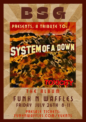 BSG Tribute to System of a Down: Toxicity at Funk 'n Waffles