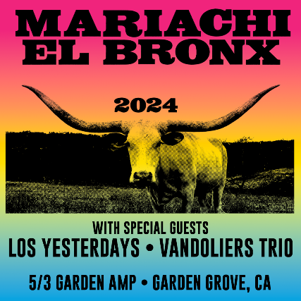 Mariachi El Bronx, LOS YESTERDAYS, Vandoliers