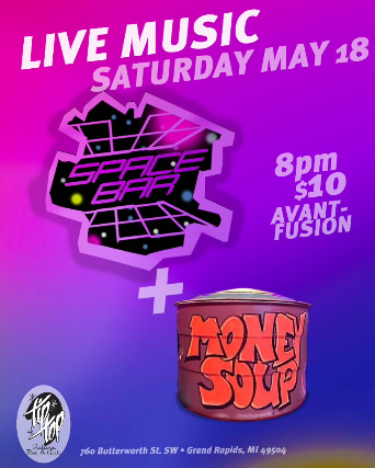 Space Bar wsg Money Soup at Tip Top Deluxe Bar & Grill