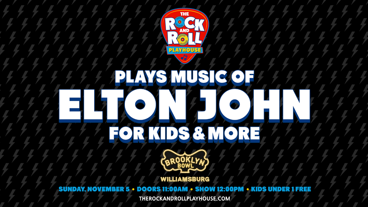 The Rock and Roll Playhouse plays the Music of Elton John for Kids + More