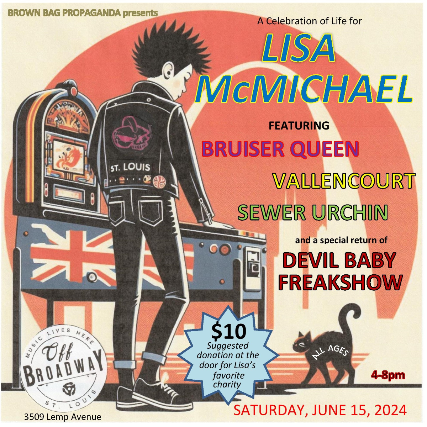 A Celebration of Life for Lisa McMichael ft. Bruiser Queen
