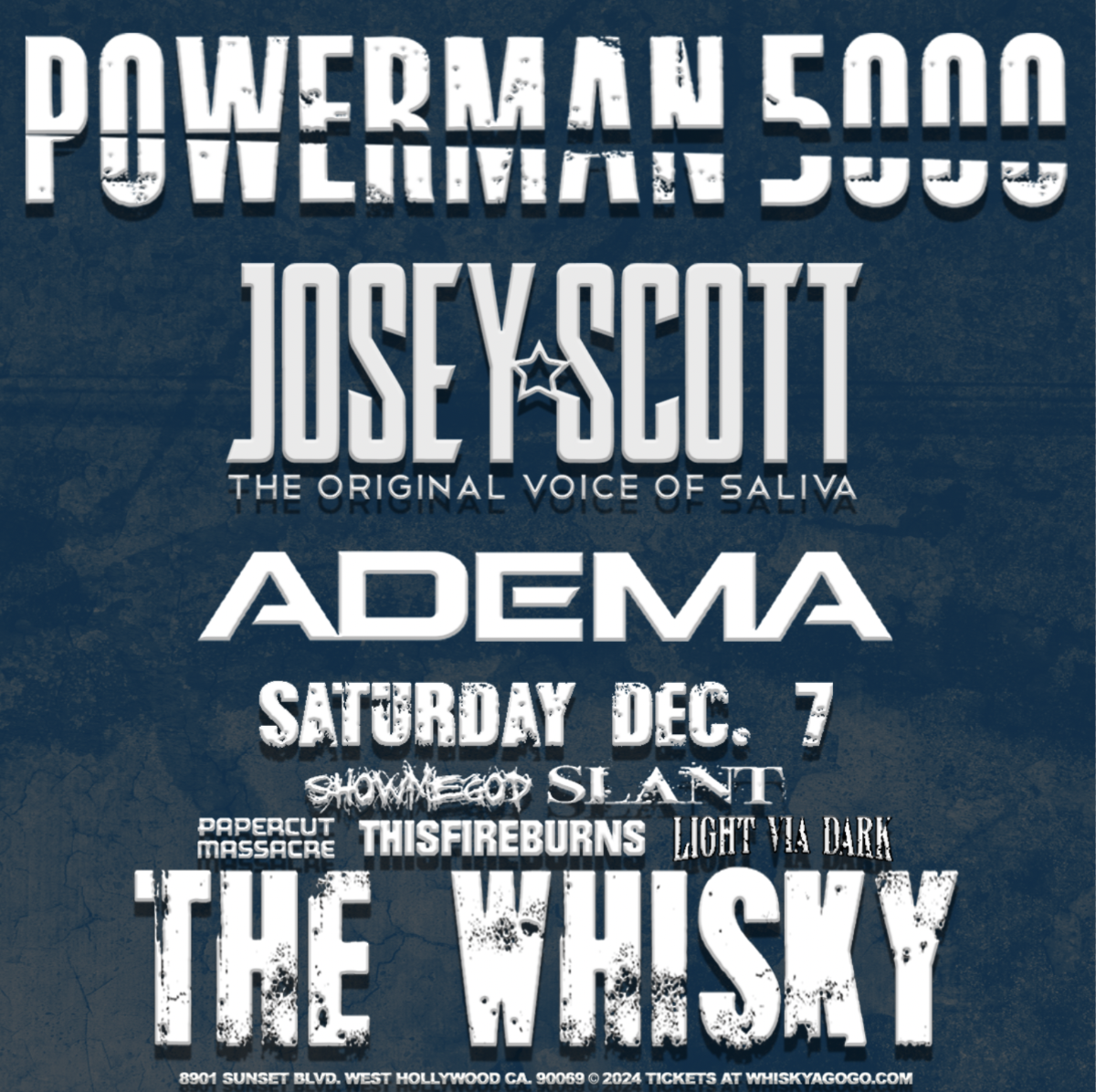 Powerman 5000, Josey Scott's Saliva, Adema, Slant, Papercut Massacre, This Fire Burns, ShowMeGod, Light Via Dark