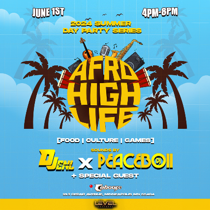 Afro High Life: Dj ENL & Dj Peaceboi + Special Guest