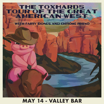 THE TOXHARDS at Valley Bar