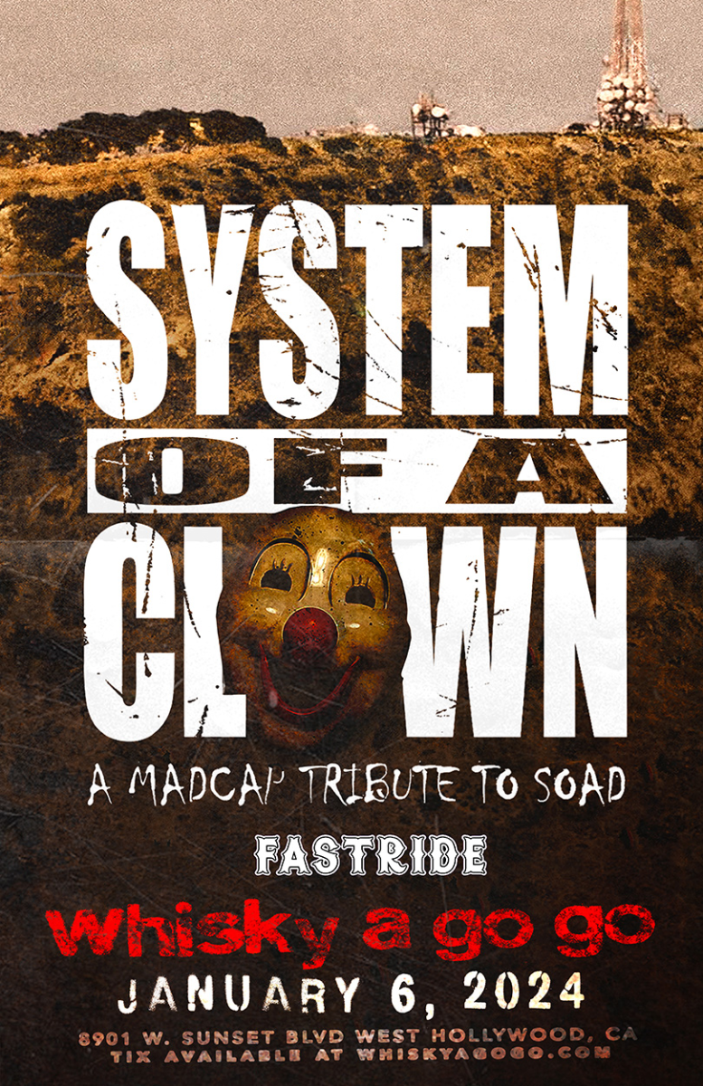 System of a Clown (System of a Down Tribute), FASTRIDE, Brittney's Rage, Space Madness, Mourning High, Andromeda