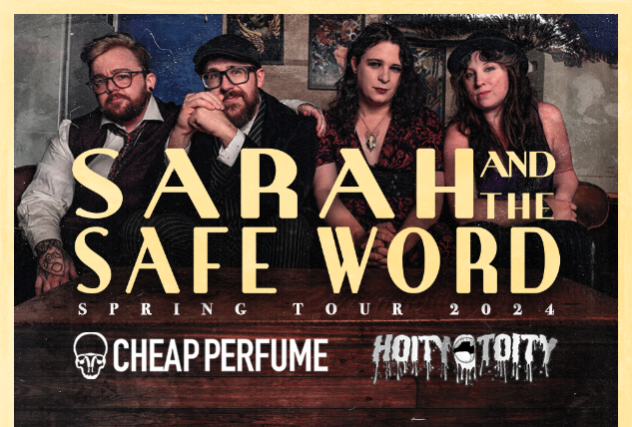 Sarah and the Safe Word, Cheap Perfume, Hoity - Toity