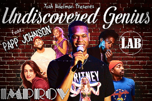 Undisovered Genius ft. Josh Edelman, Papp Johnson, Herman Wrice, Jen Murphy, Smarandra Luna, J. Snow, & Arthur Hamilton!