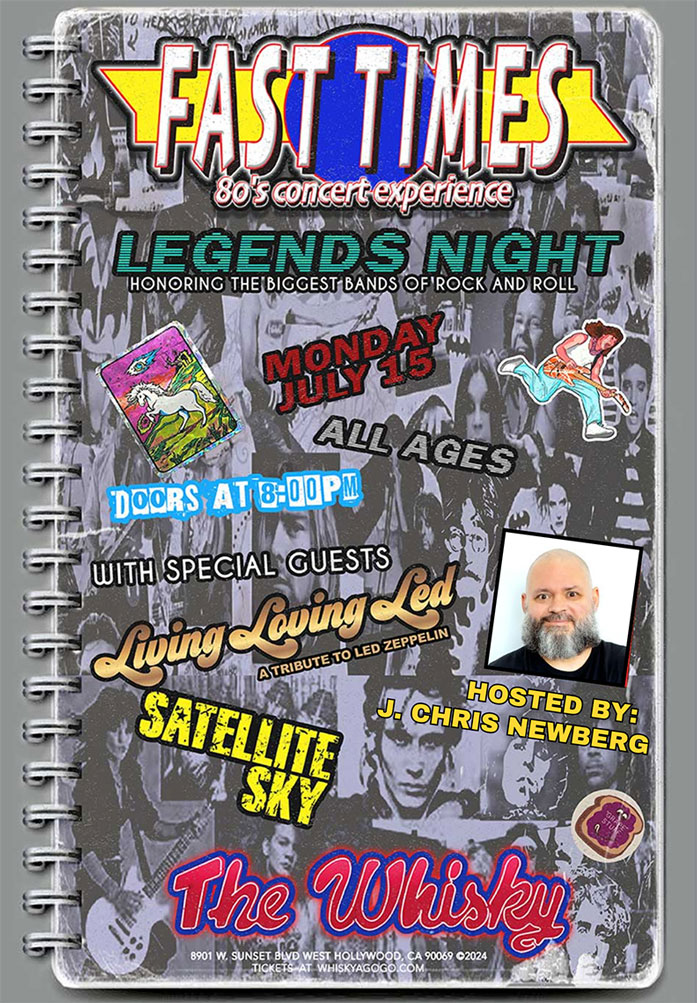 Fast Times, Living Loving Led (a tribute to Led Zeppelin), Satellite Sky, Hosted by J. Chris Newberg