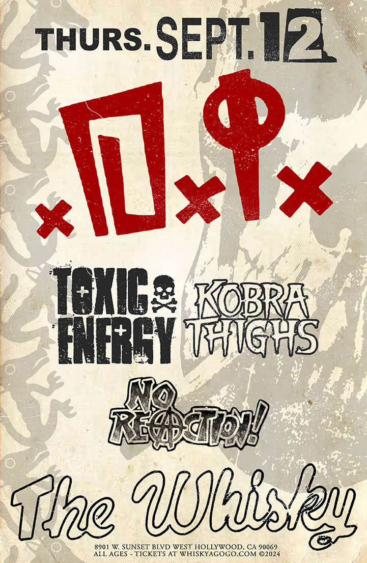 D.I., Toxic Energy, Kobra Thighs, No Reaction
