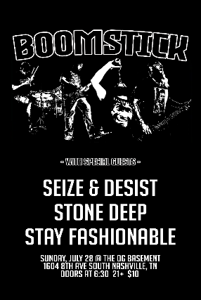 Boomstick, Seize & Desist, Stone Deep, and Stay Fashionable