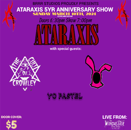 Ataraxis 5 Year Anniversary Show! at The Winchester