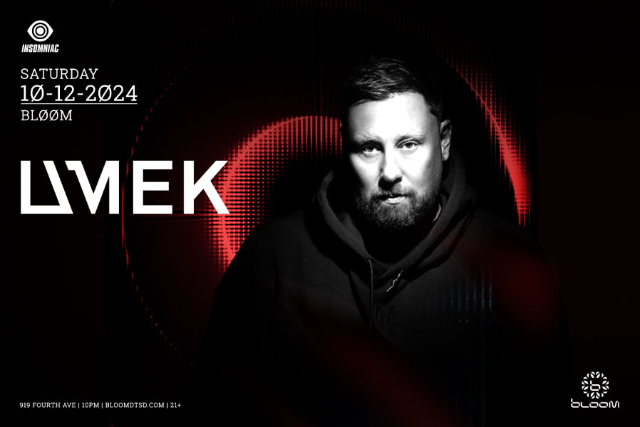 Umek at Bloom – San Diego, CA