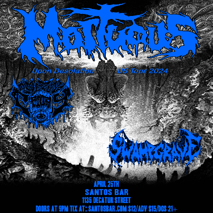 MORTUOUS w/CEMETERY FILTH & SWAMPGRAVE at Santos Bar