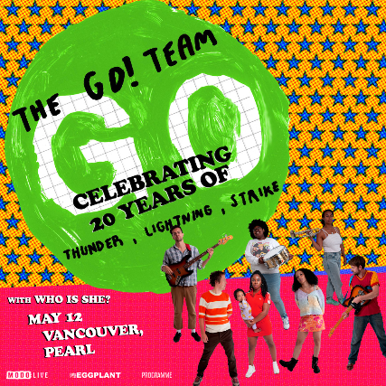 The Go! Team Celebrating 20 years of Thunder, Lighting, Strike