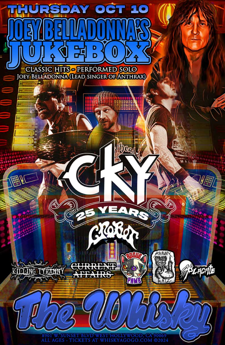 Joey Belladonna's Jukebox, CKY , Crobot, Placate, Killing Tyranny, Current Affairs, Rogue Fame, Scrawny Ratz