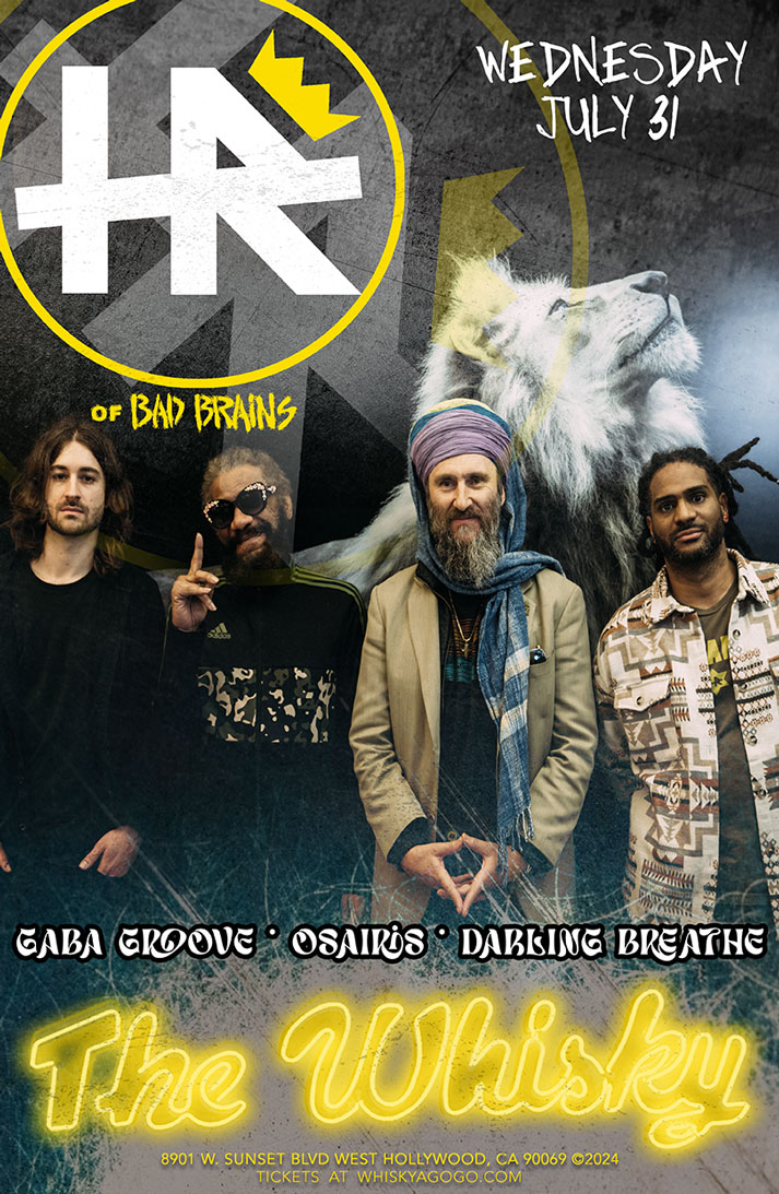 HR of BAD BRAINS, Gaba Groove, Osairis, Darling Breathe