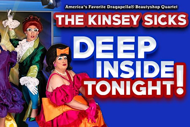 The Kinsey Sicks Deep Inside Tonight!