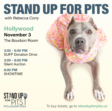 Stand Up For Pits at The Bourbon Room – Los Angeles, CA