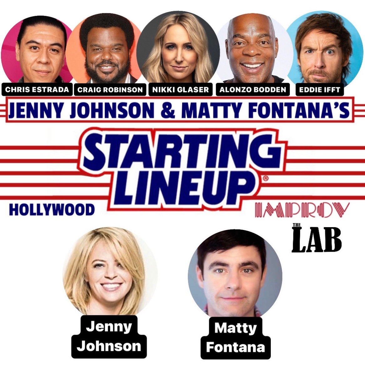 Starting Lineup with Craig Robinson, Alonzo Bodden, Eddie Ifft, Matty Fontana, Jenny Johnson, David Murphy, Adam Ray, and a surprise guest!