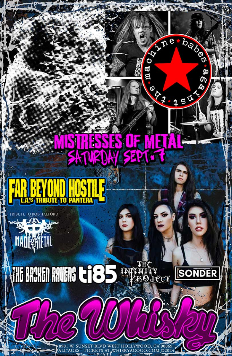 Babes Against The Machine (Tribute to Rage Aganst The Machine) , Far Beyond Hostile (Tribute to Pantera), Made of Metal (Rob Halford Tribute), Sonder, The Broken Ravens, Ti85, The Infinity Project