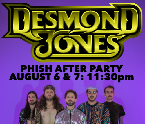 Desmond Jones (Phish After Party) Day 1