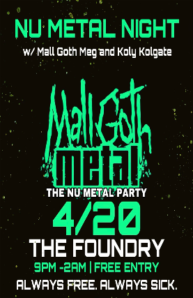 Mall Goth Metal: The Nu Metal Party at The Foundry
