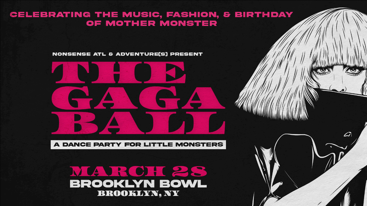 More Info for Gaga Ball: Birthday celebration of Mother Monster’s fashion & music!