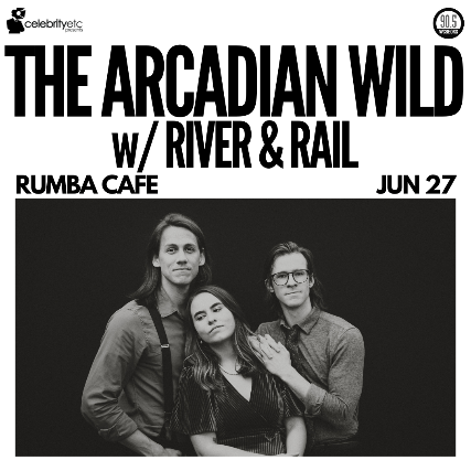 The Arcadian Wild w/ River & Rail