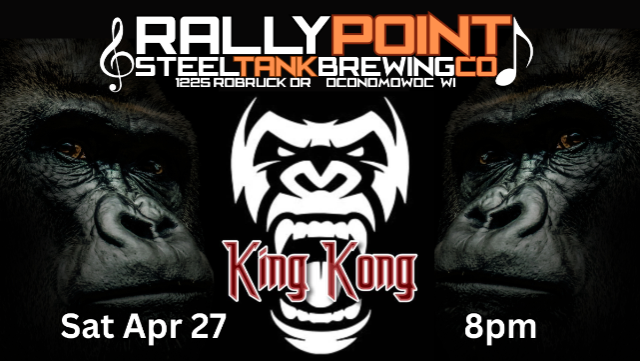 King Kong at RallyPoint at RallyPoint