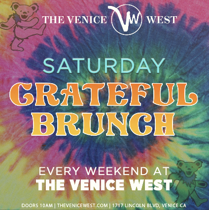Grateful Saturday Brunch at The Venice West