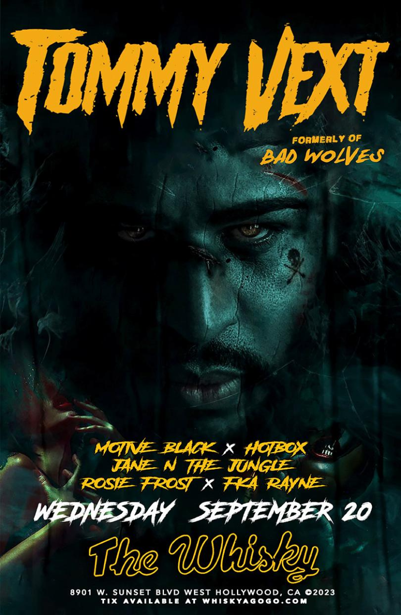 Tommy Vext, Motive Black , Hotbox , Jane N' The Jungle , Rosie Frost , Jei-Rynn, FKA Rayne