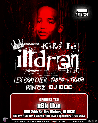 iLLdren Tour Featuring King Iso (Des Moines) at xBk Live