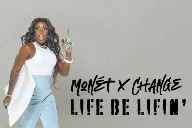 Life Be Lifin’ Starring Monét X Change at Howard Theatre – Washington D.C., DC