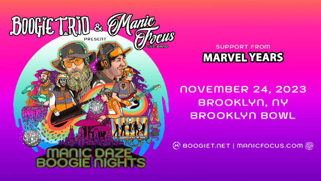 More Info for BOOGIE T.RIO and Manic Focus Live Band Present Manic Daze Boogie Nights