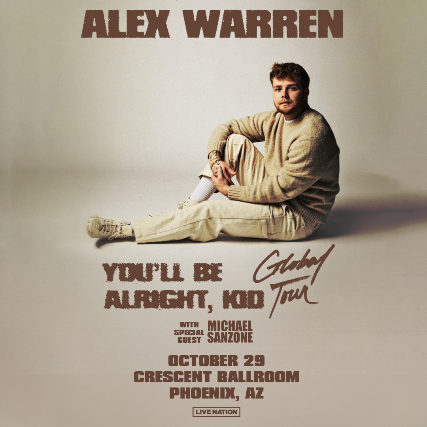 ALEX WARREN “YOU’LL BE ALRIGHT, KID” TOUR at Crescent Ballroom – Phoenix, AZ