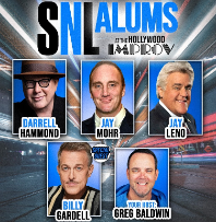SNL Alums ft. Jay Leno, Darrell Hammond, Jay Mohr, Billy Gardell, Greg Baldwin and more TBA!
