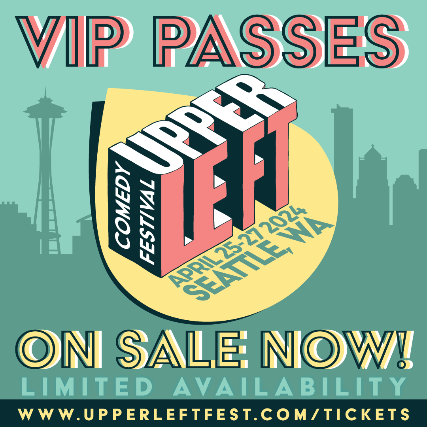 Upper Left Comedy Festival - VIP Weekend Pass 