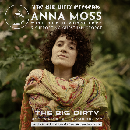Anna Moss at The Big Dirty