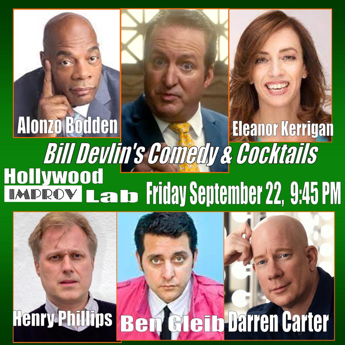 Bill Devlin's Comedy & Cocktails ft. Alonzo Bodden, Eleanor Kerrigan, Henru Phillips, Ben Gleib, Darren Carter!