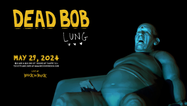 Dead Bob with special guests at Brick by Brick at Brick By Brick – San Diego, CA