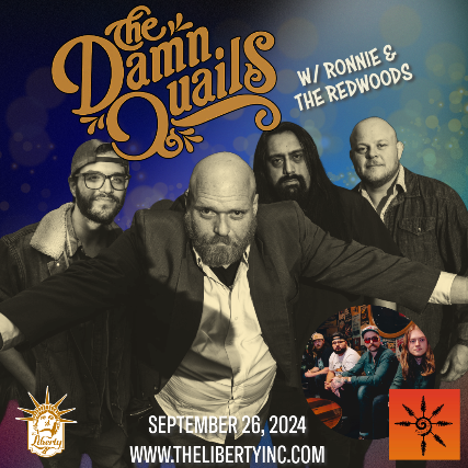 The Damn Quails w/ Ronnie & The Redwoods at The Liberty – Roswell, NM